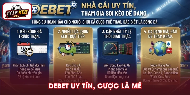 DEBET – Nhà cái uy tín, tham gia soi kèo dễ dàng