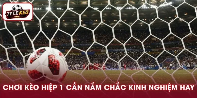 Đừng quên nắm rõ các yếu tố tác động đến 45p đầu tiên của trận đấu