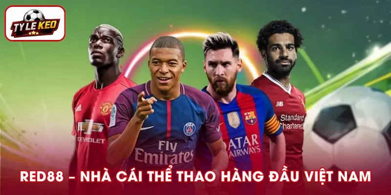 RED88 - Nhà Cái Cá Cược Thể Thao Hàng Đầu Việt Nam 2026