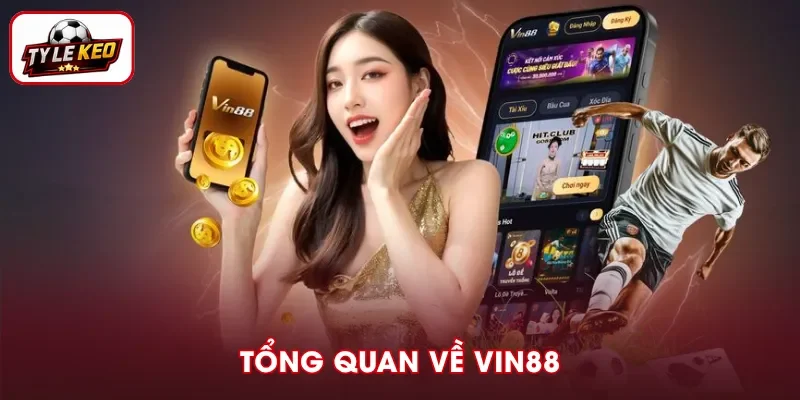 Sơ lược về nhà cái VIN88